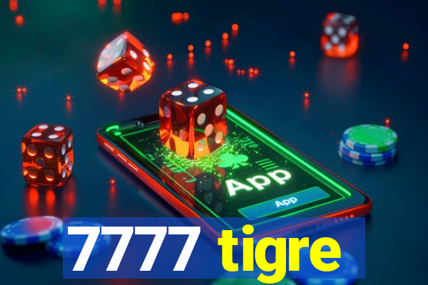 7777 tigre